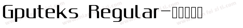 Gputeks Regular字体转换